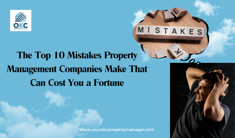 The top 10 mistakes property management companies make that can cost you a fortune