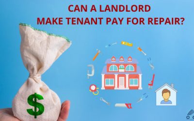 Can a Landlord Make a Tenant Pay for Repairs?