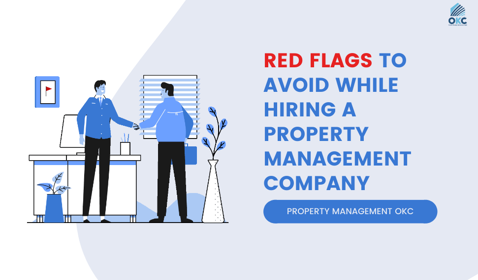 RED FLAGS TO AVOID WHILE HIRING A PROPERTY MANAGEMENT COMPANY