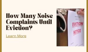 How Many Noise Complaints Until Eviction Occurs