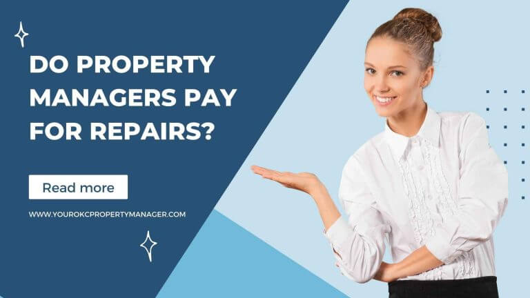Do property managers pay for repairs