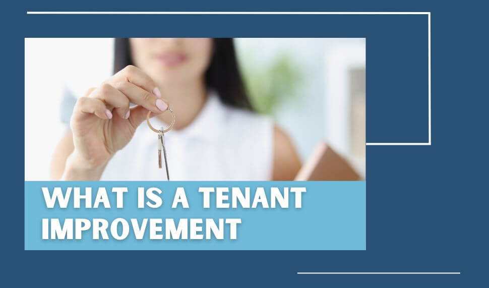 What is Tenant Improvement Definition & Pros and Cons