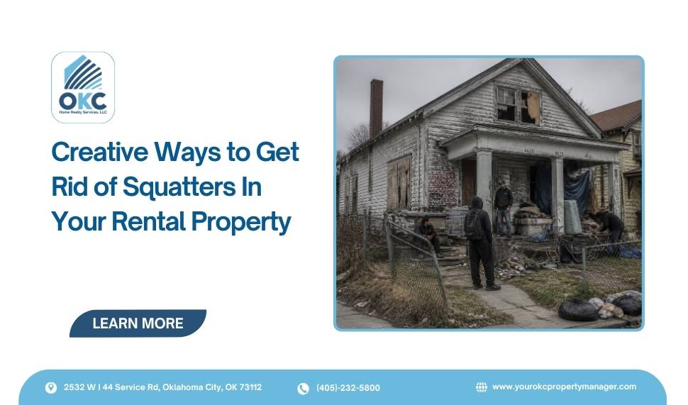 Creative Ways to Get Rid of Squatters in Your Rental Property