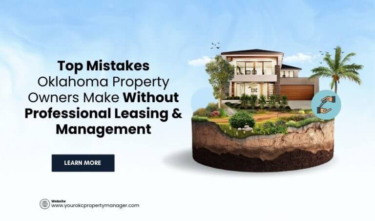 Top Mistakes Oklahoma Property Owners Make Without Professional Leasing & Management