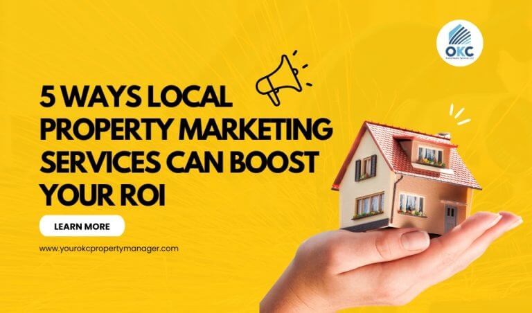 5 Ways Local Property Marketing Services Can Boost Your ROI