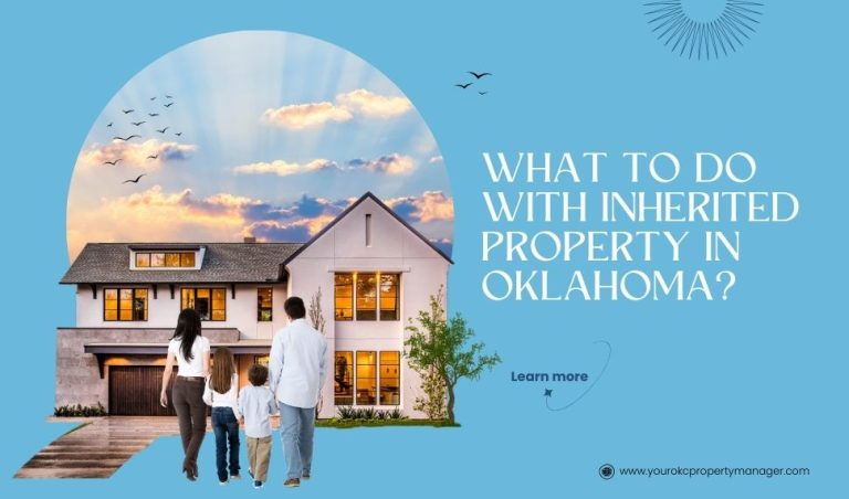 What to Do With Inherited Property in Oklahoma? -