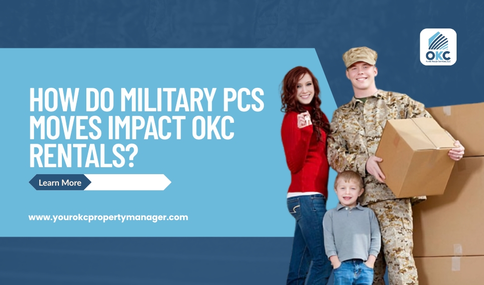How Do Military PCS Moves Impact OKC Rentals?
