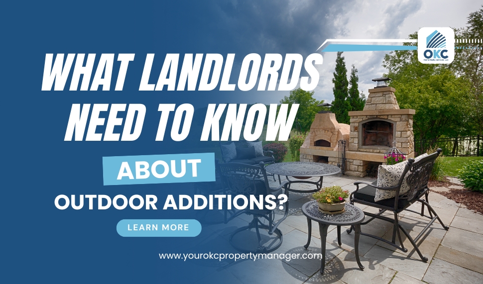 What landlords need to know about outdoor additions?