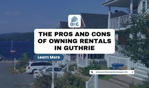 The Pros and Cons of Owning Rentals in Guthrie, OK
