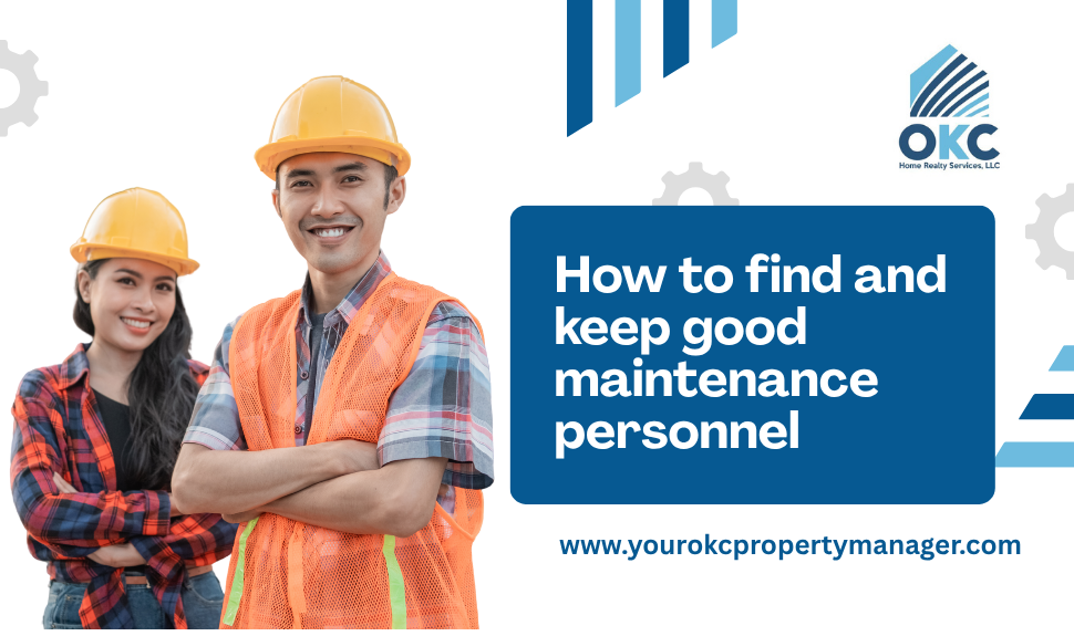 how to find and keep good maintenance personnel