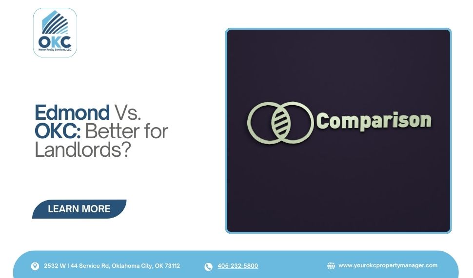 Edmond vs OKC: Which Is Better for Landlords?