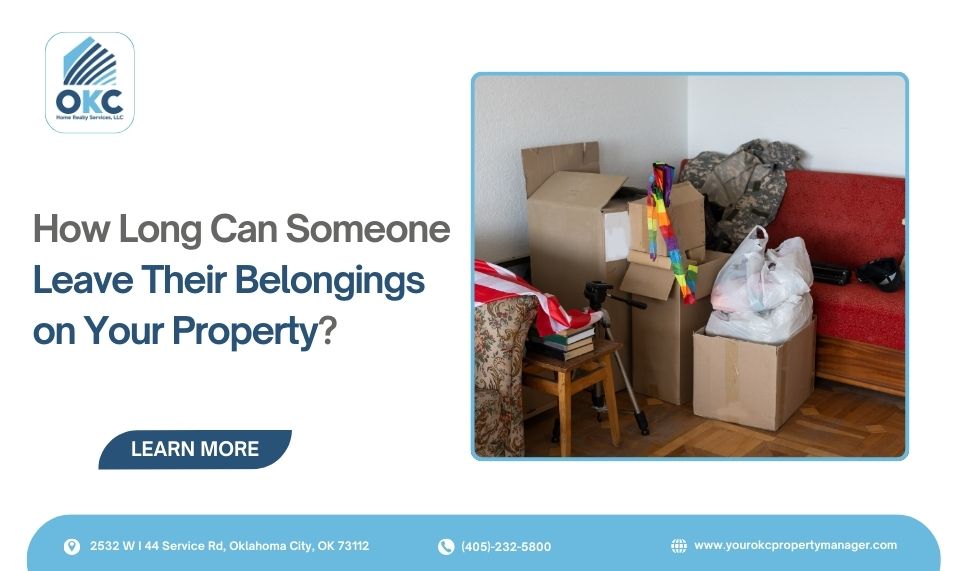 How Long Can Someone Leave Their Belongings on Your Property?
